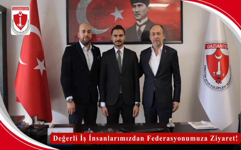 Değerli İş İnsanlarımızdan Federasyonumuza Ziyaret!